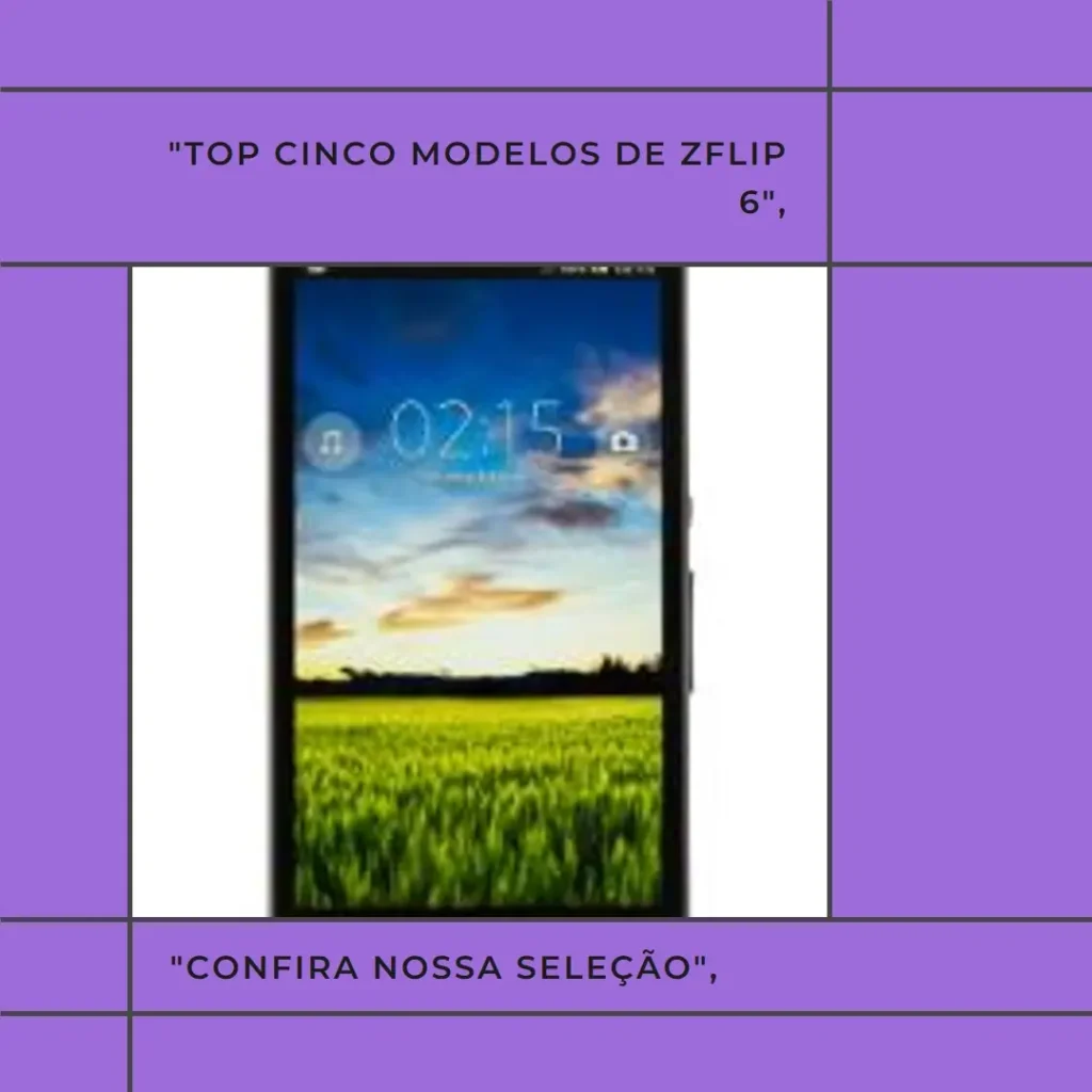 Top Cinco Modelos de zflip 6
