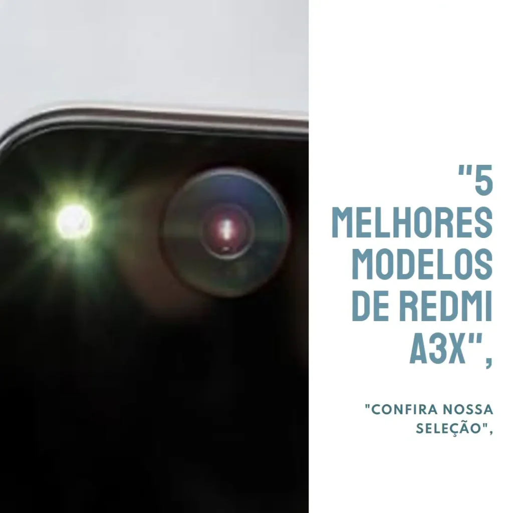 5 Melhores Modelos de Redmi A3x 128gb