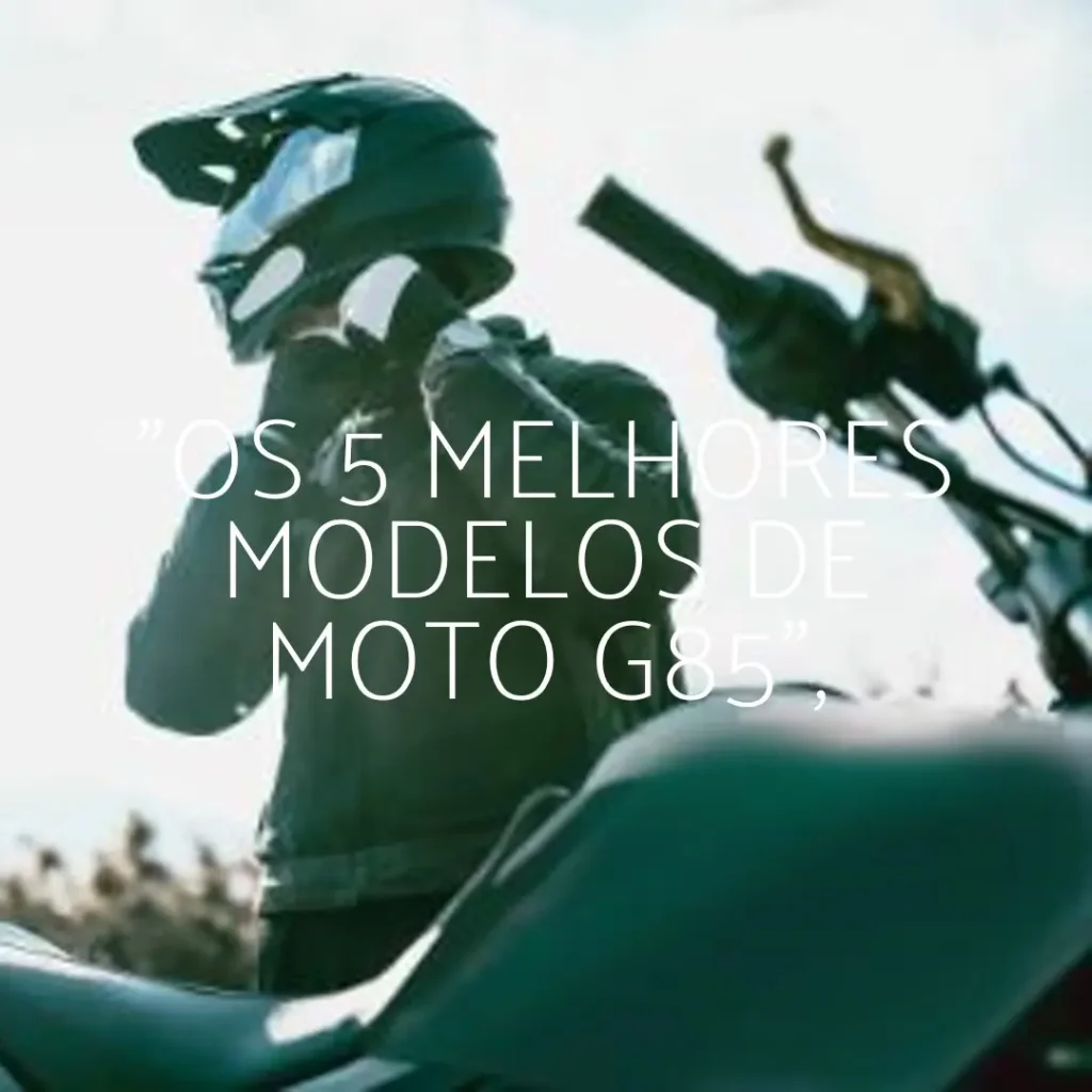 Os 5 Melhores Modelos de  Moto G85 5g 128gb