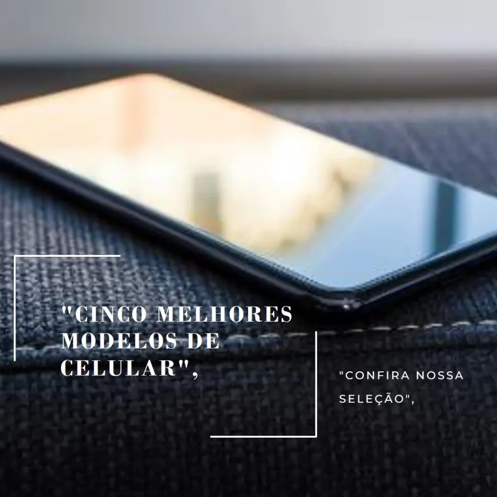 Cinco Melhores Modelos de celular samsung a32 128gb promoção