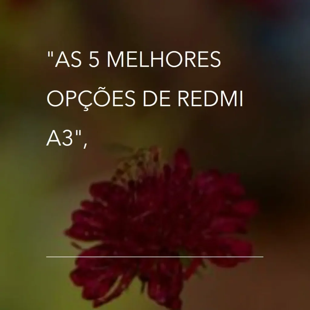 As 5 Melhores Opções de Redmi A3 6gb 128gb