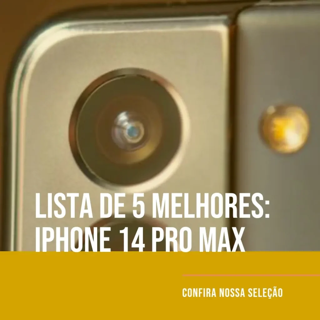 Lista de 5 Melhores: iPhone 14 Pro Max 512 Gb