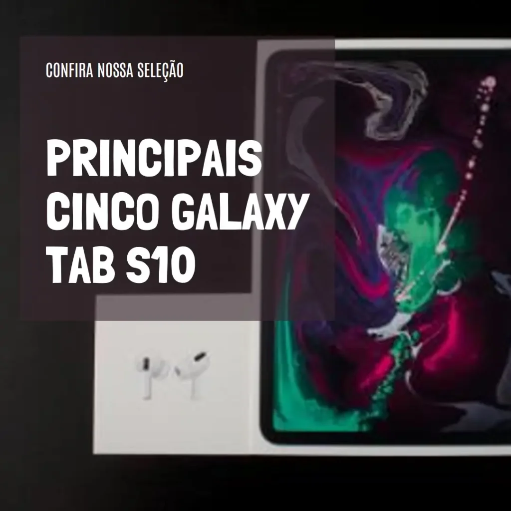 Principais Cinco Galaxy tab S10 ultra 5g