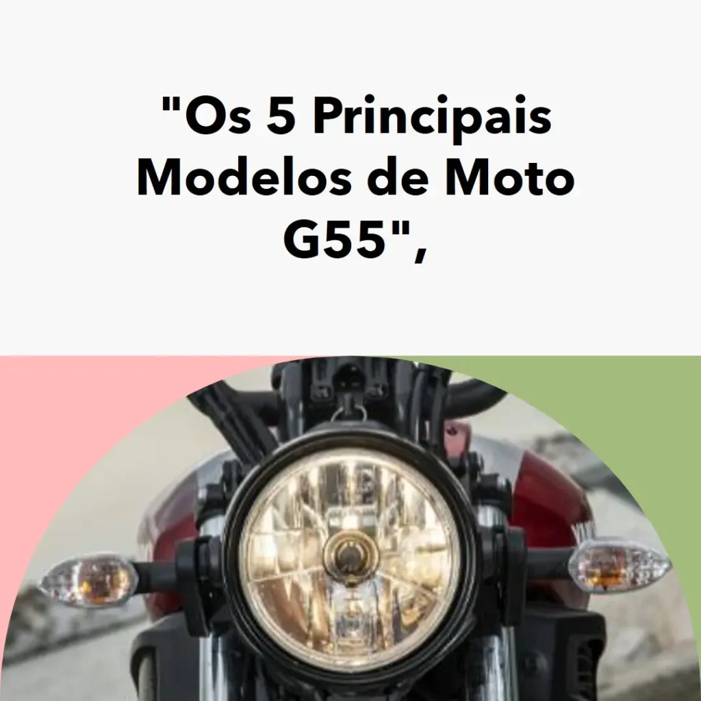 Os 5 Principais Modelos de Moto G55 5G 256GB 16GB RAM