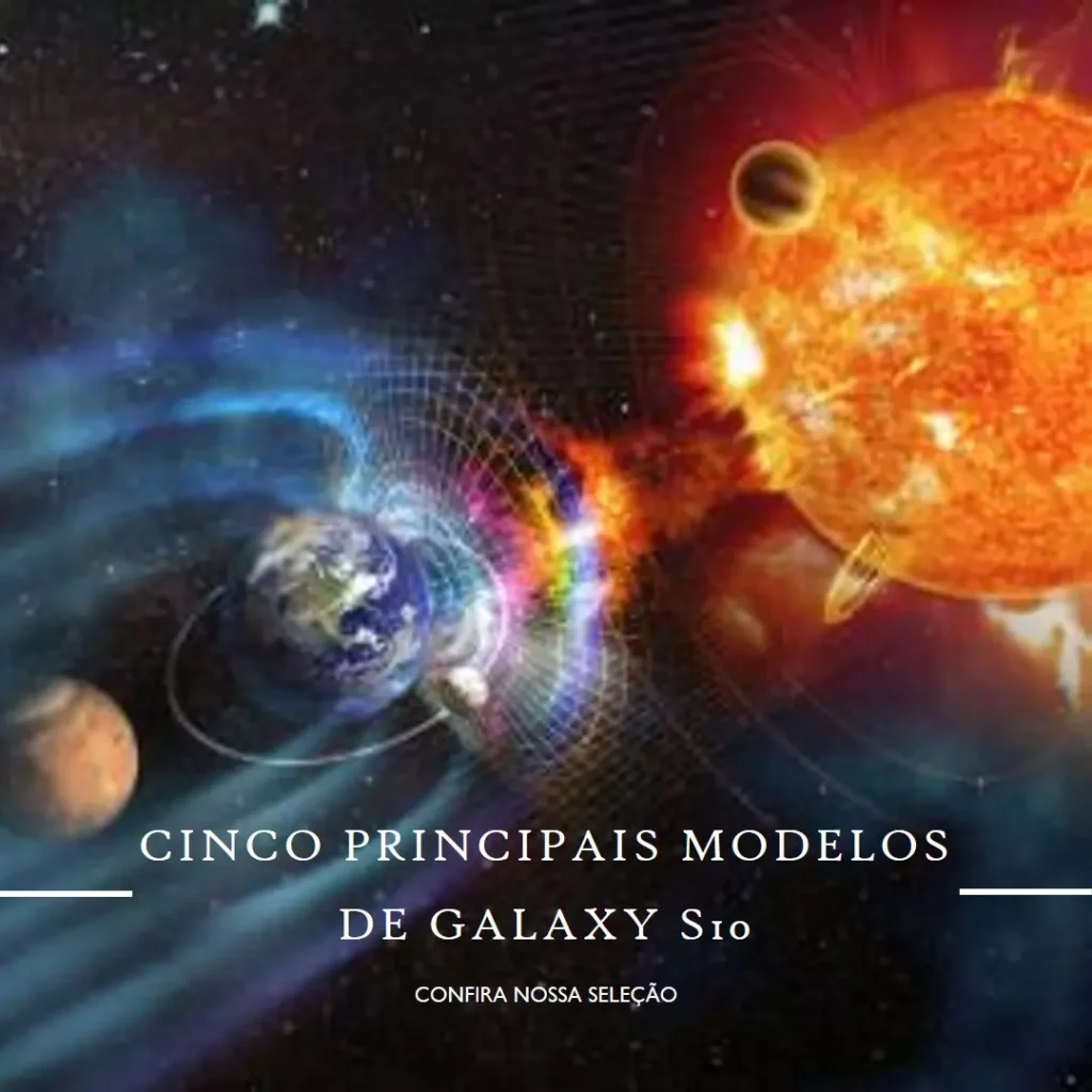 Cinco Principais Modelos de Galaxy+S10