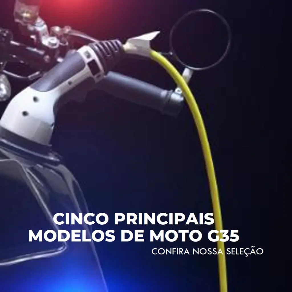 Cinco Principais Modelos de Moto G35 gsm