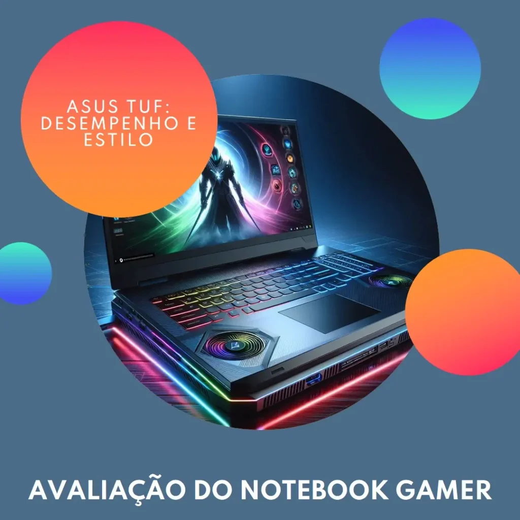 Notebook Gamer ASUS TUF Gaming F15: Desempenho e Durabilidade