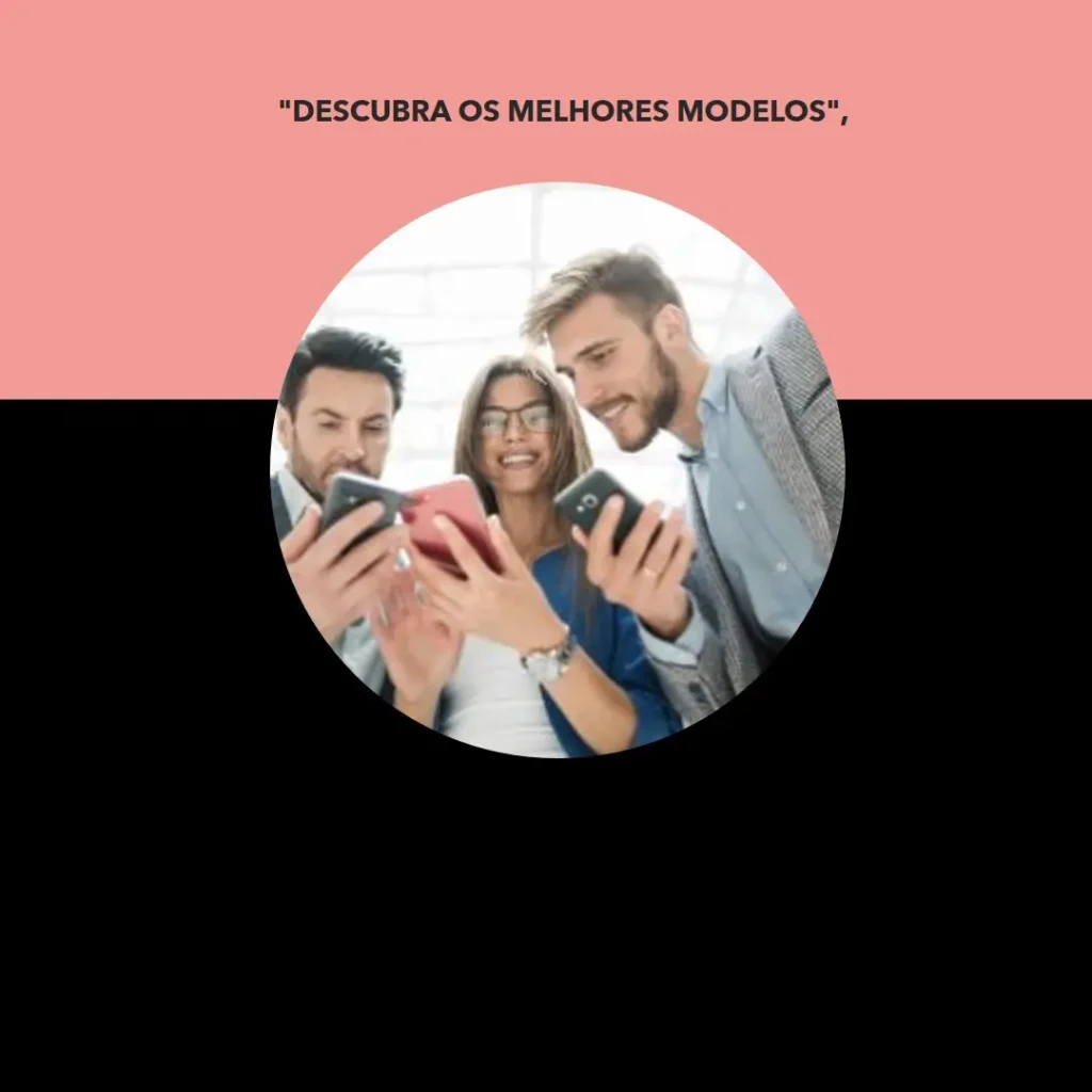 Top Cinco Modelos de Celular Mais Barato