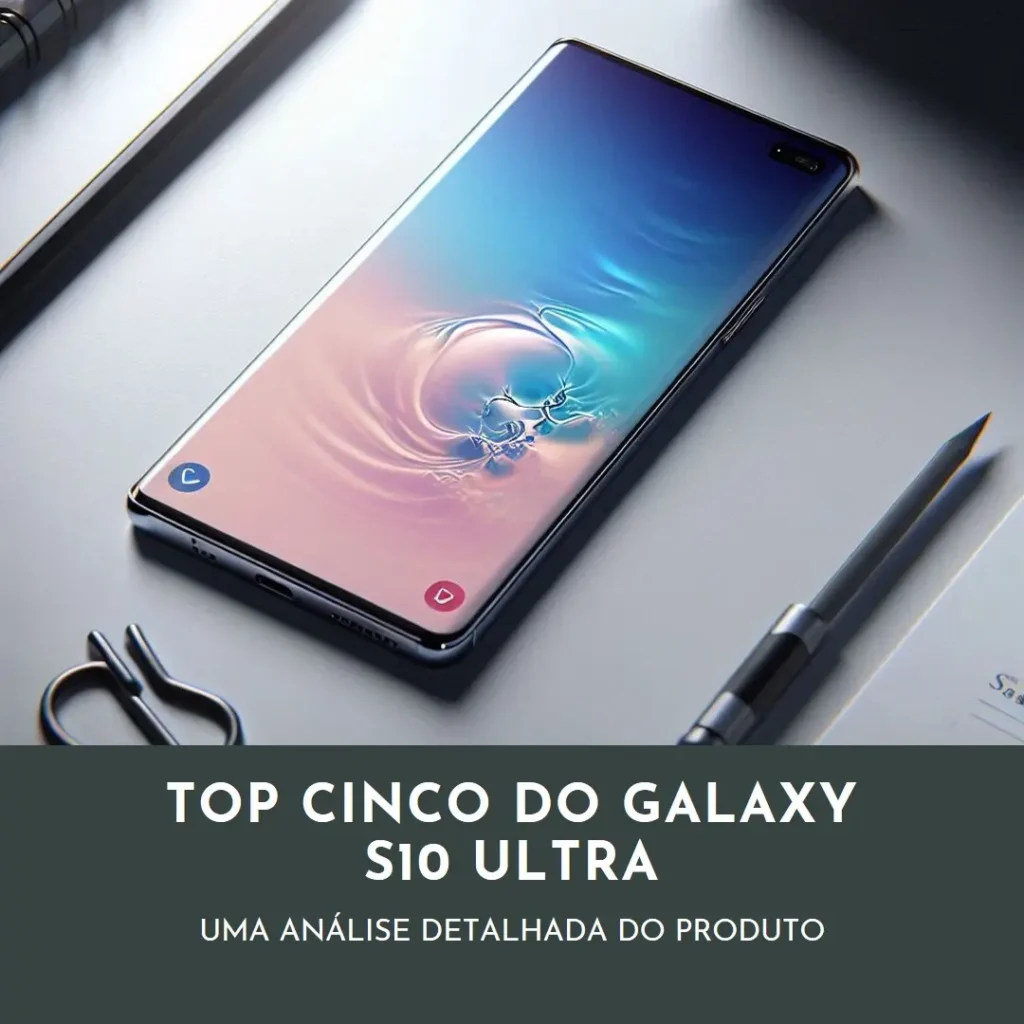 Top Cinco Galaxy S10 ultra