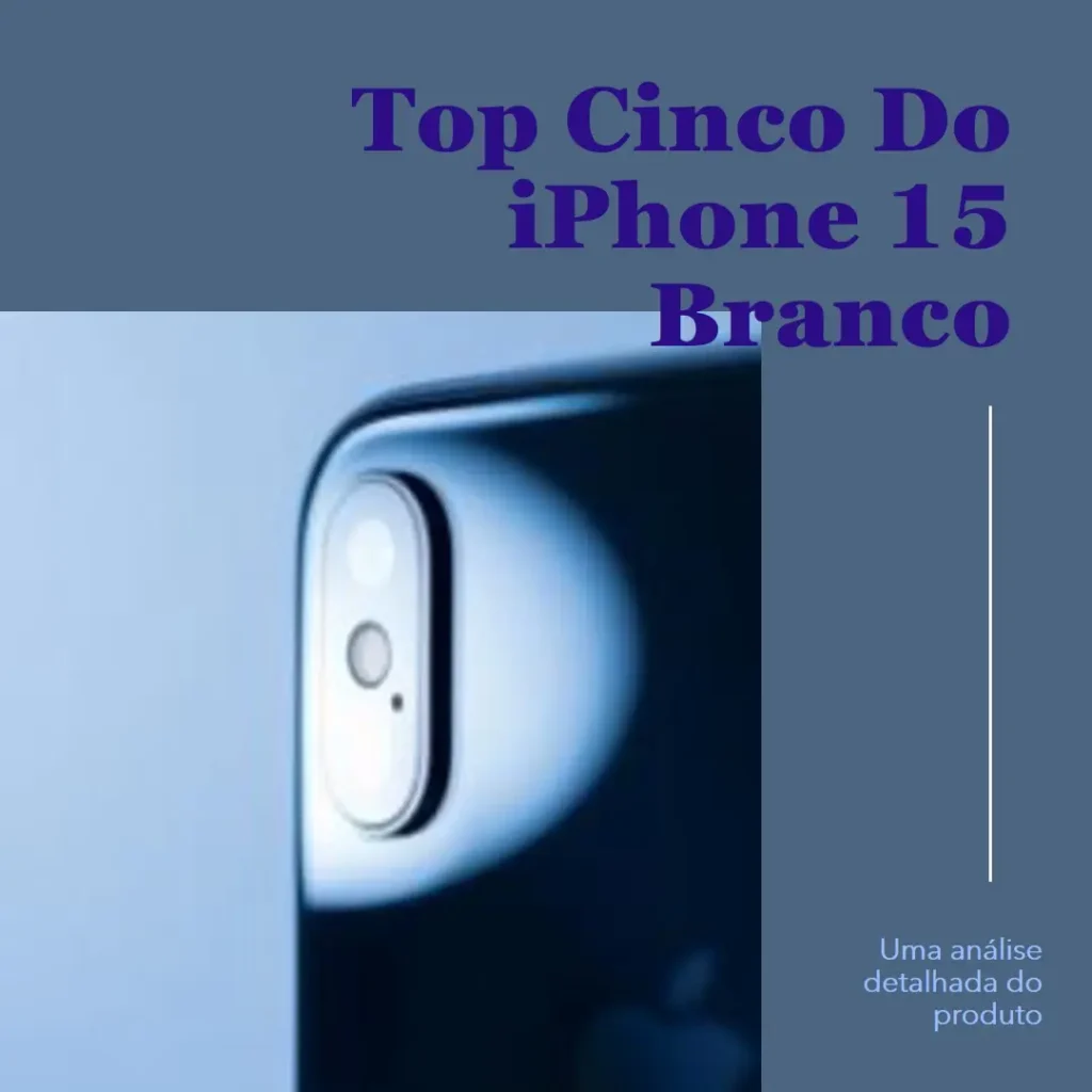 Top Cinco iPhone 15 Branco
