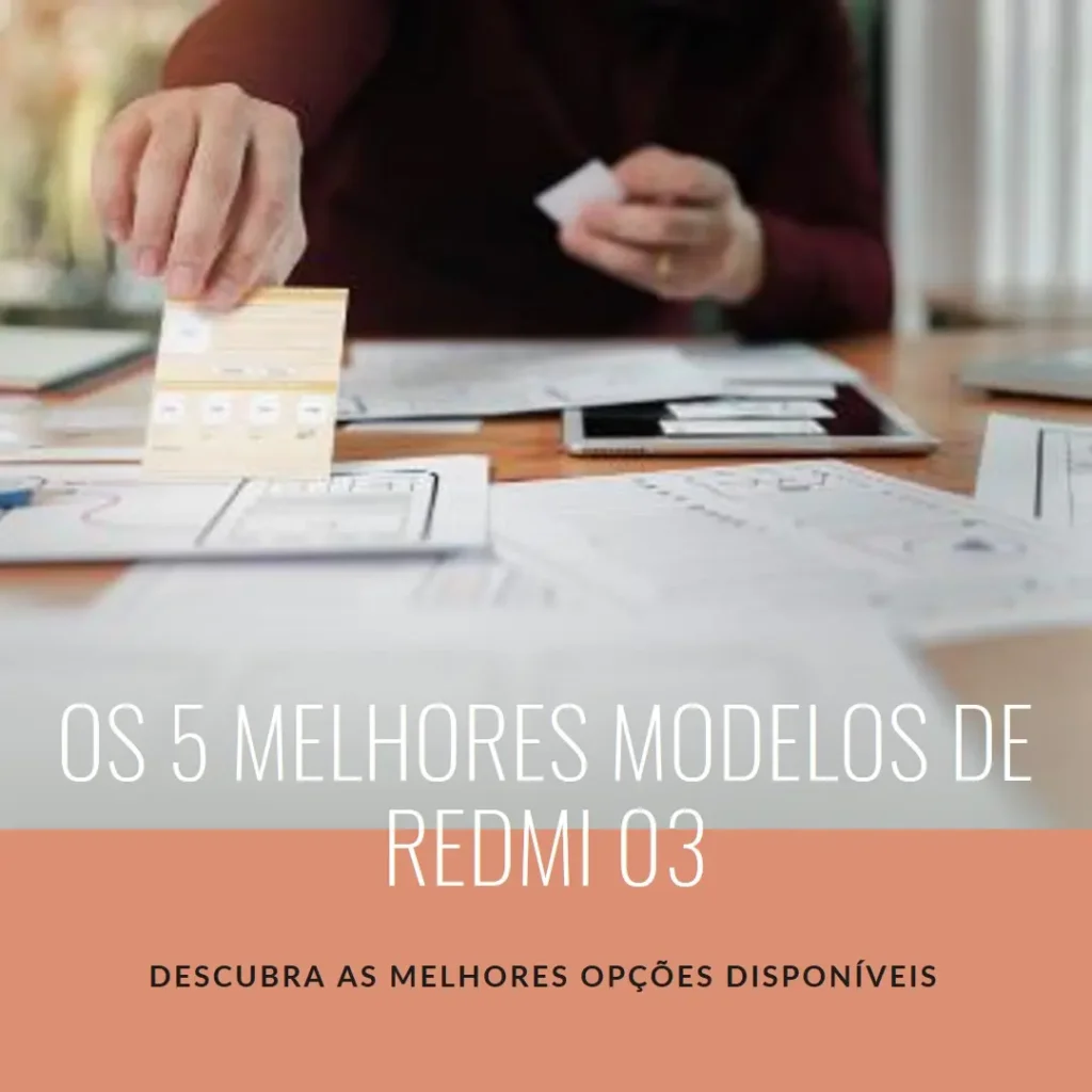 Os 5 Melhores Modelos de Redmi 03