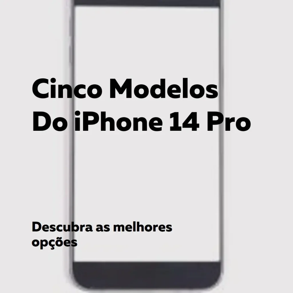 Cinco Principais Modelos de  iPhone 14 Pro 128 Gb