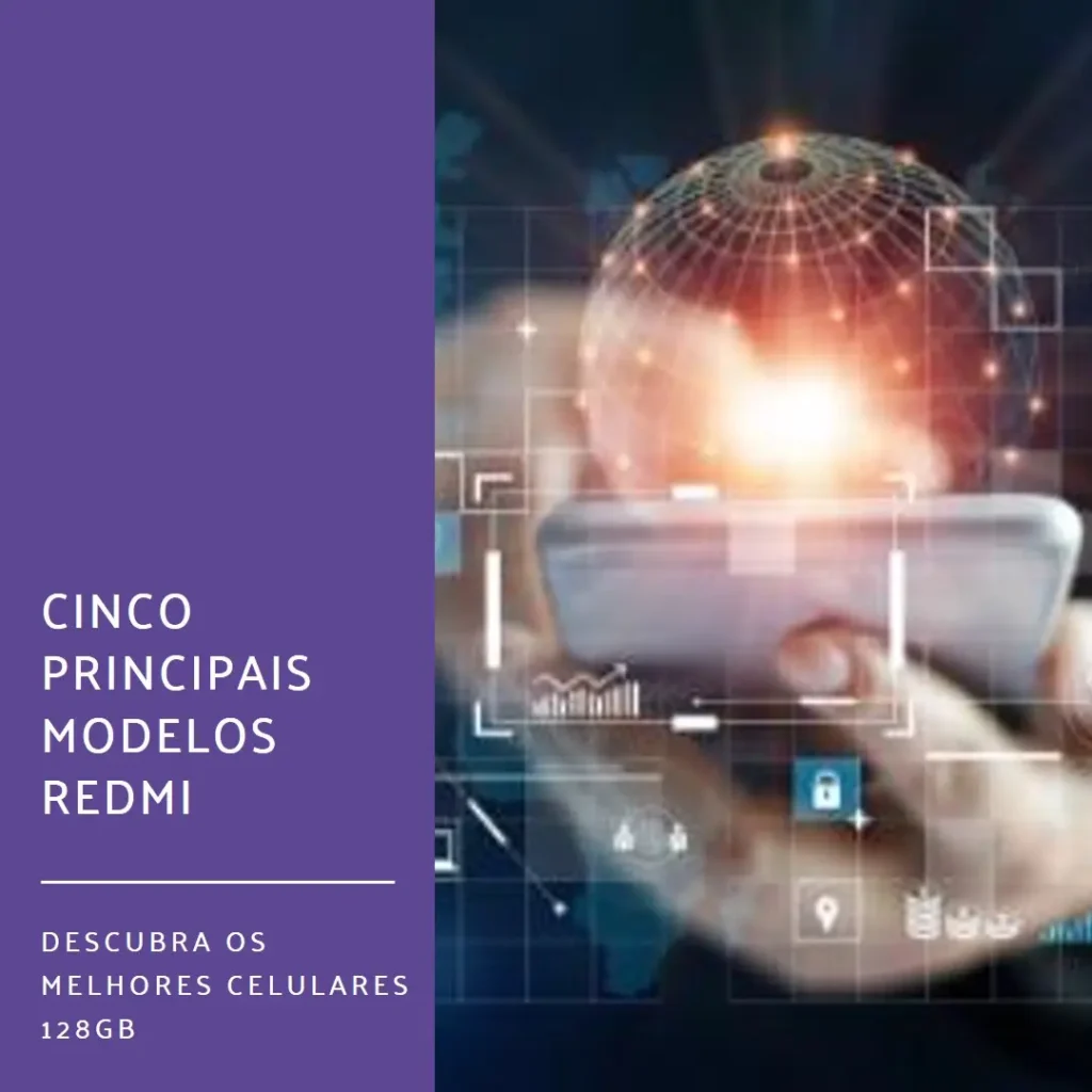 Cinco Principais Modelos de Celular Redmi 128Gb
