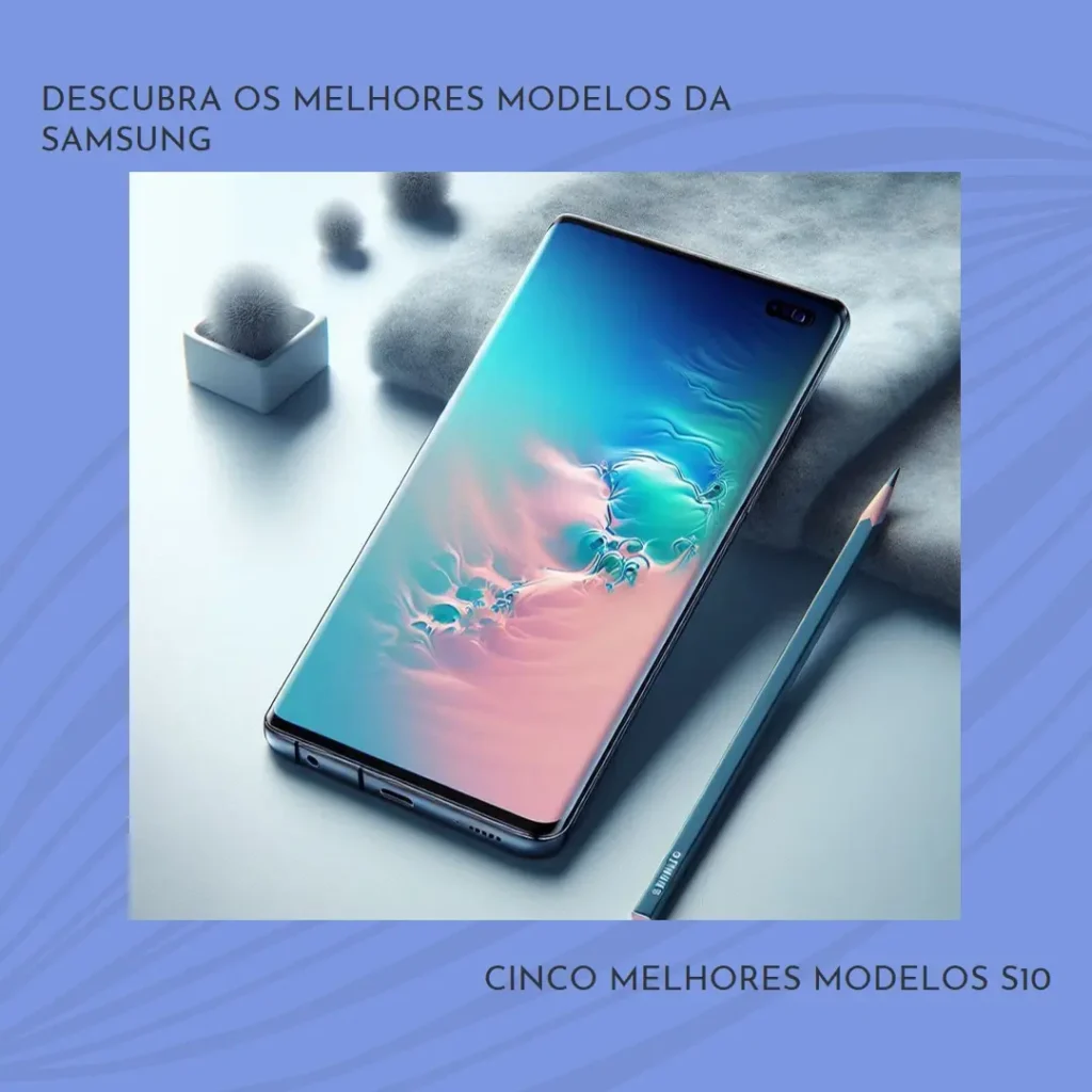 Cinco Melhores Modelos de tab Samsung S10