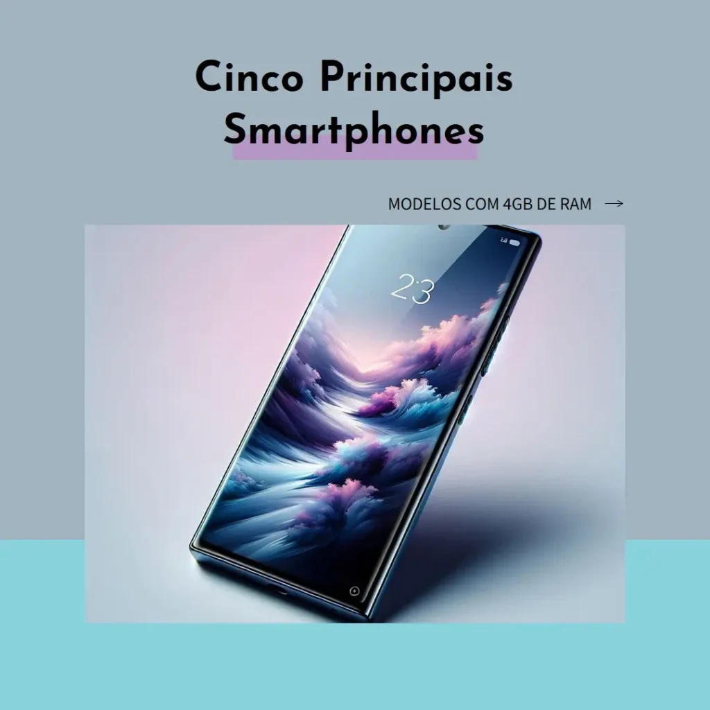 Cinco Principais Modelos de smartphone 4gb ram