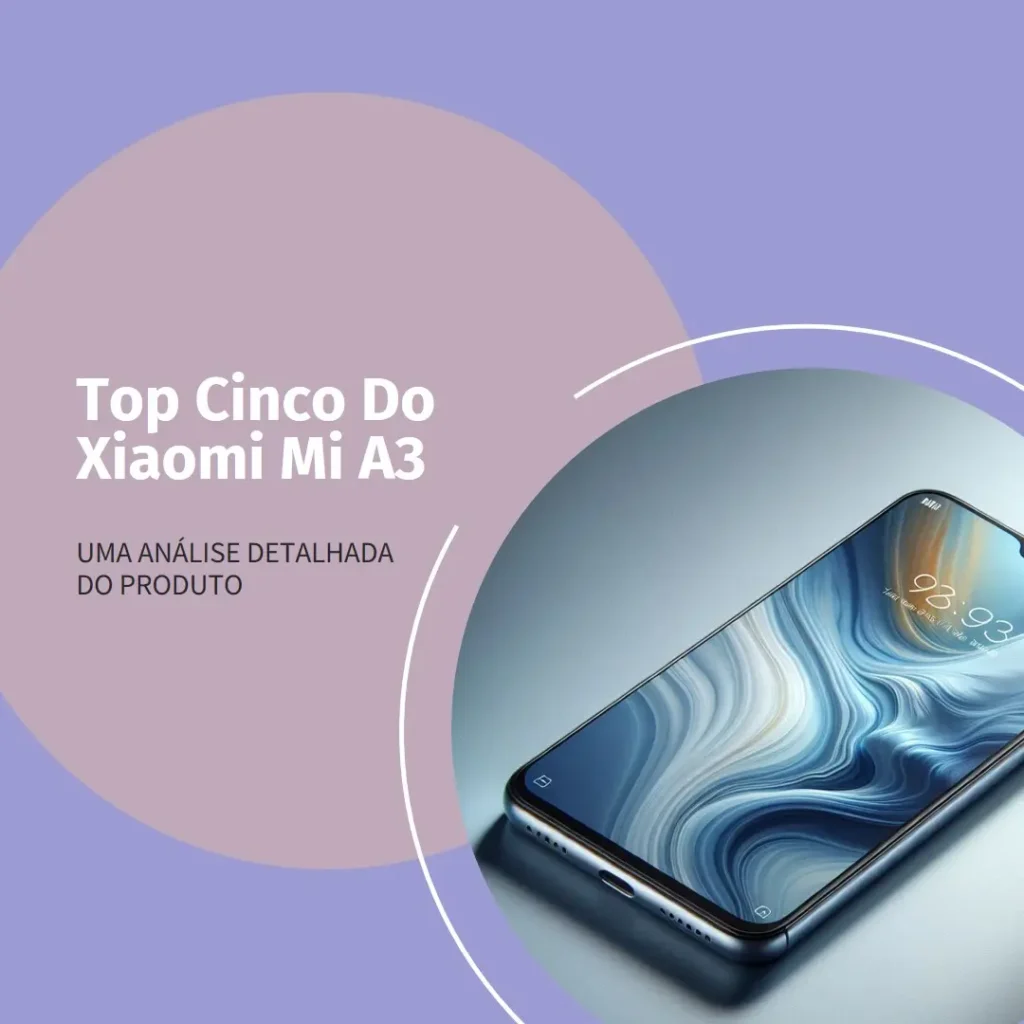 Top Cinco xaomi mi A3