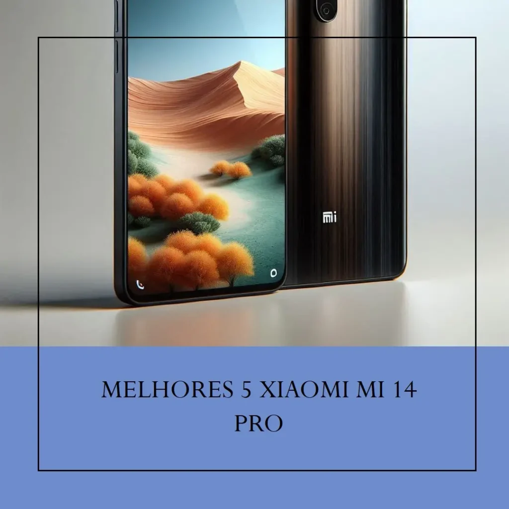 Melhores 5 Xiaomi mi 14pro