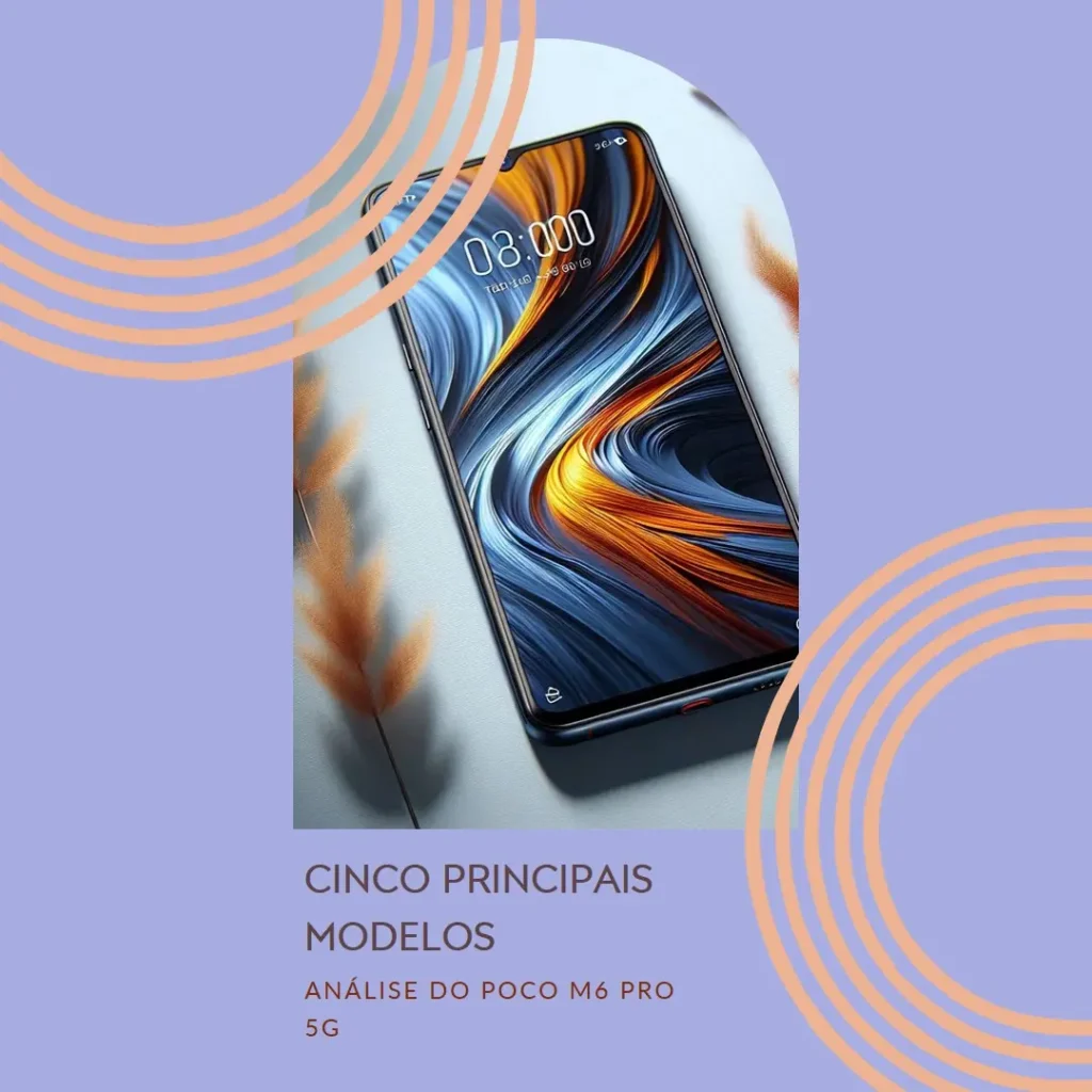 Cinco Principais Modelos de Poco M6 Pro 5G