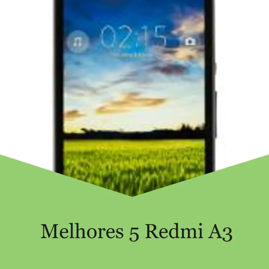 Melhores 5 Redmi A3 128gb 4 ram