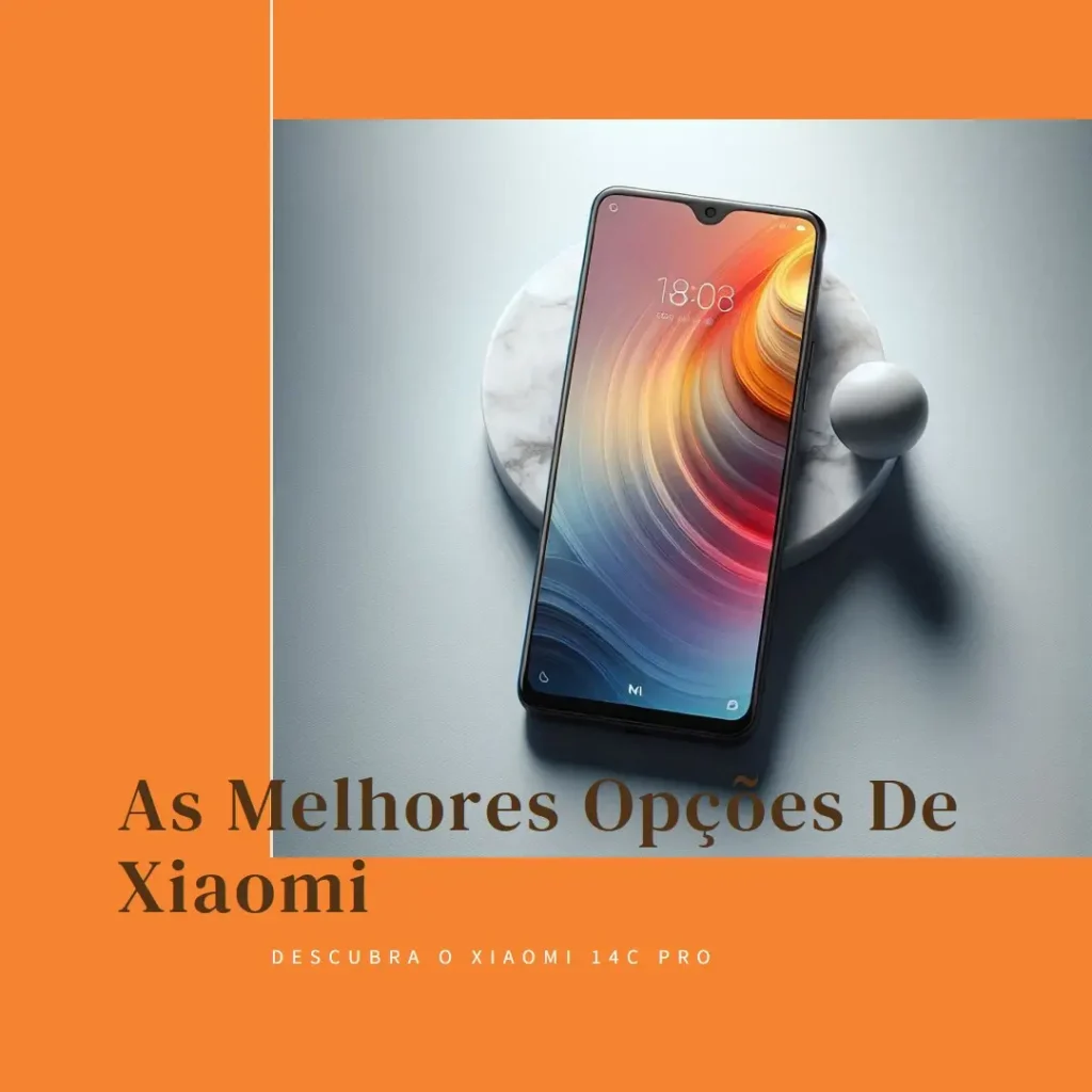 As 5 Melhores Opções de Xiaomi 14c pro