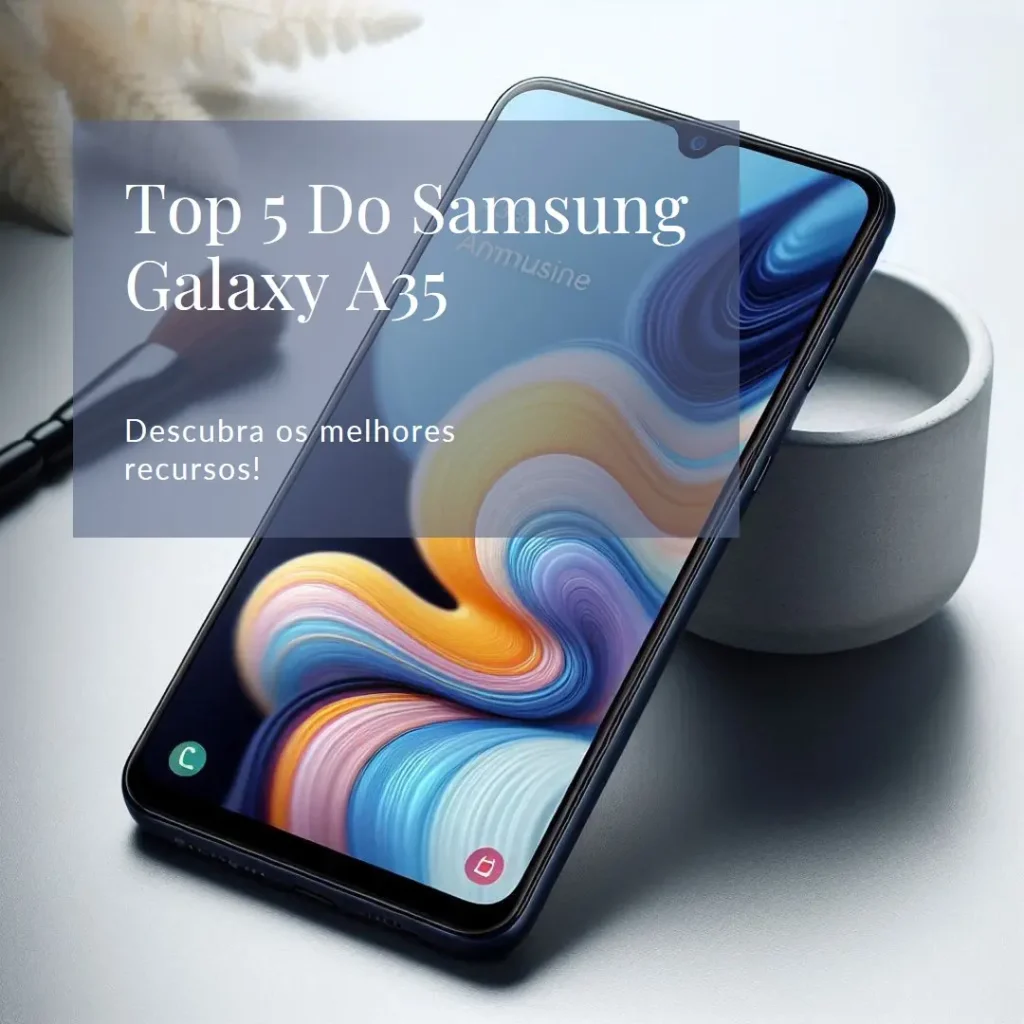 Top 5 Samsung Galaxy A35