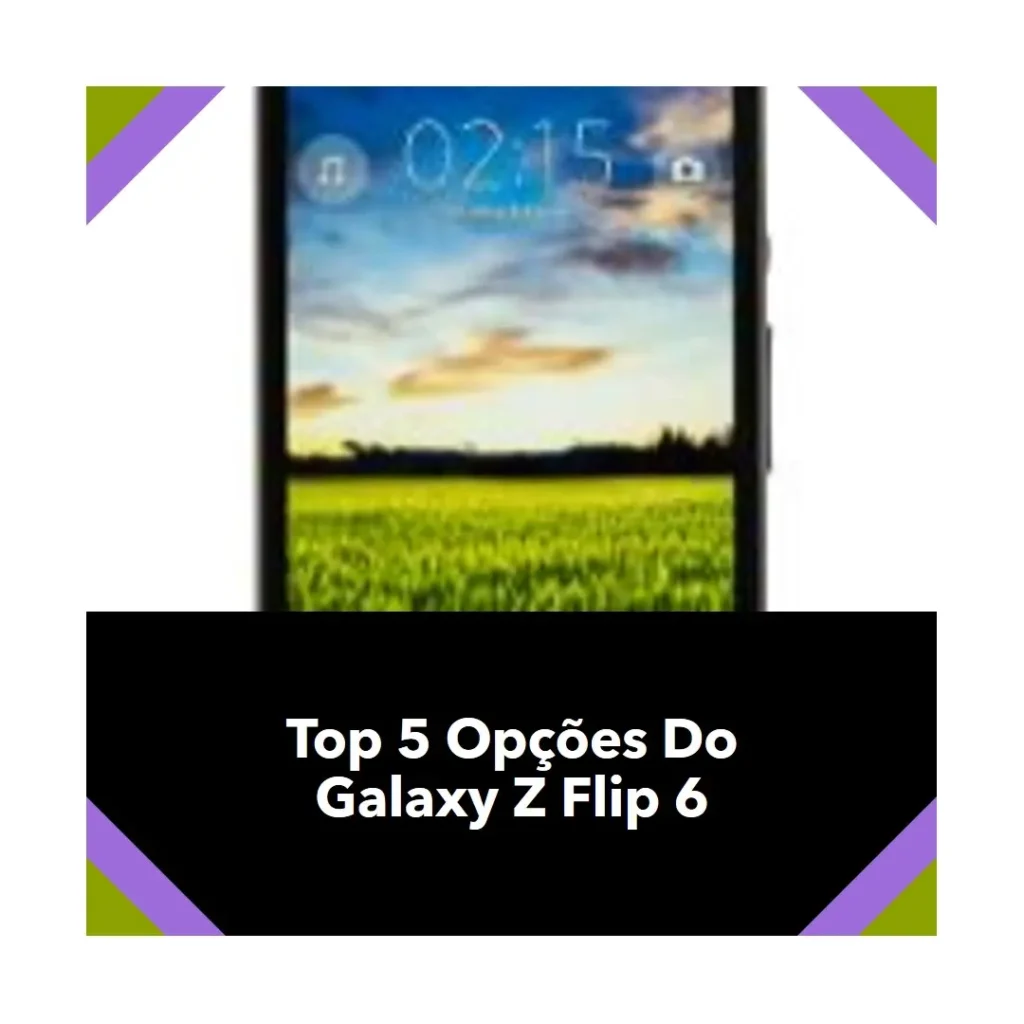 Top 5 Opções de samsung galaxy z flip 6 512gb