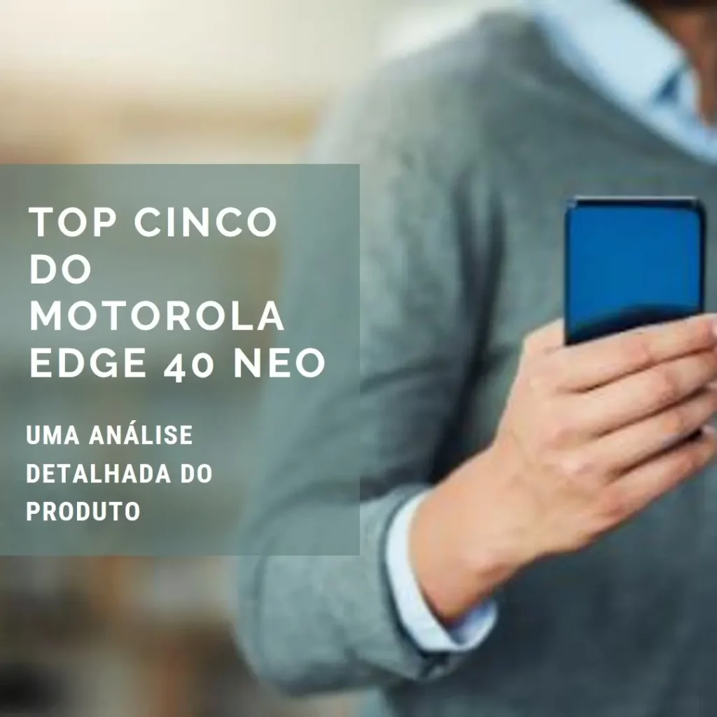 Top Cinco Motorola Edge 40 Neo