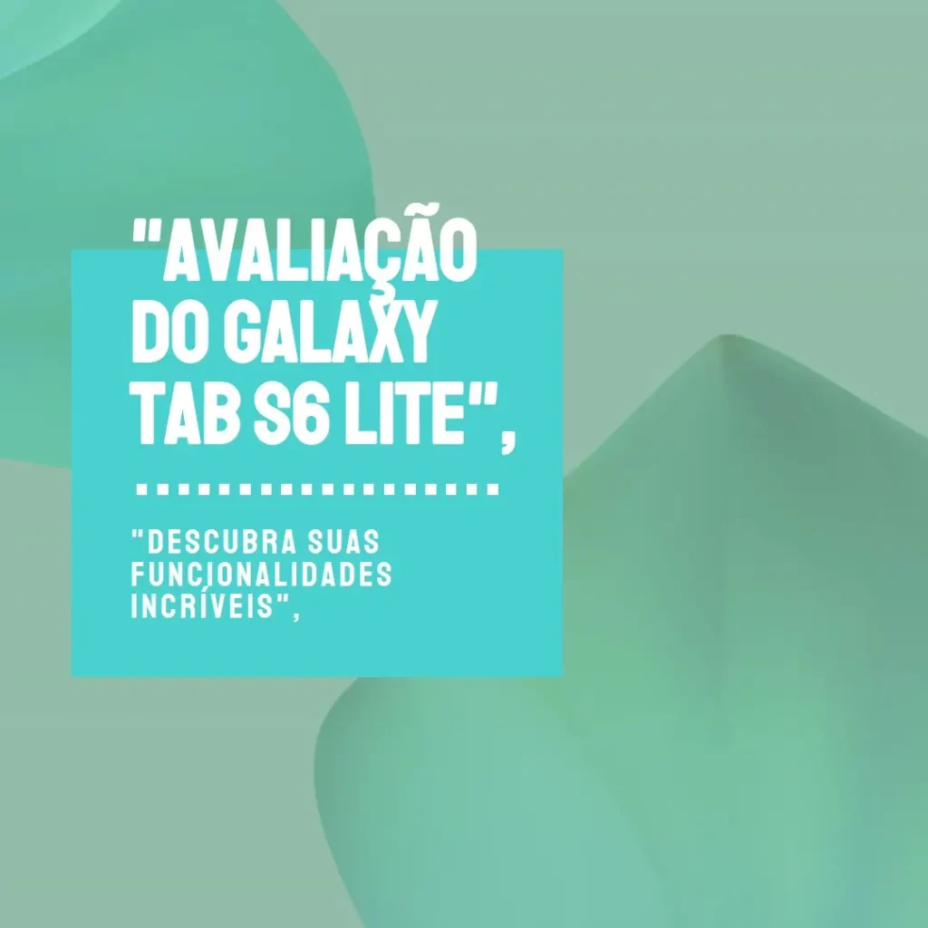 Tablet Samsung Galaxy Tab S6 Lite (2024): Tela Imersiva de 10.4", Câmeras Potentes e Desempenho Ágil