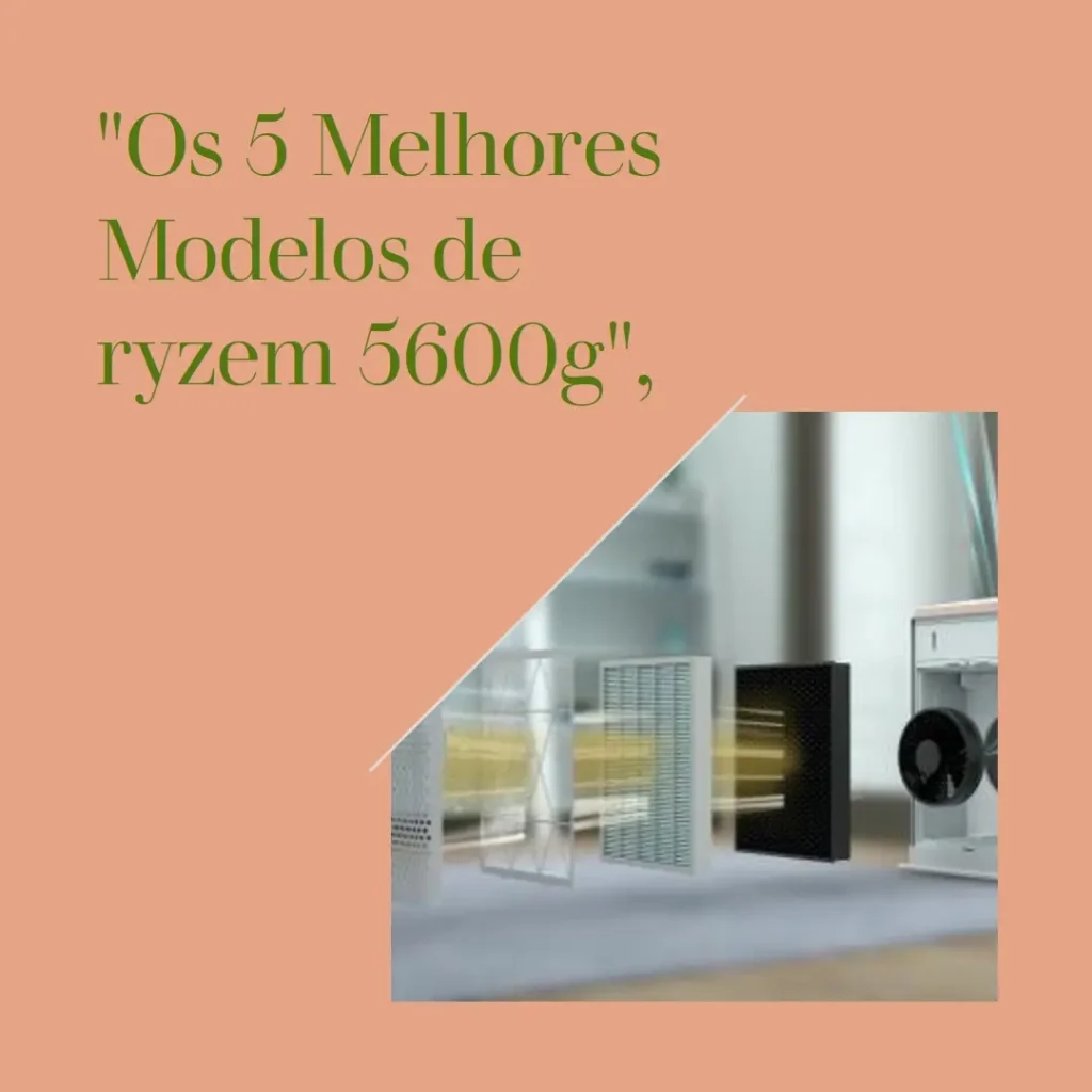 Os 5 Melhores Modelos de ryzem 5600g
