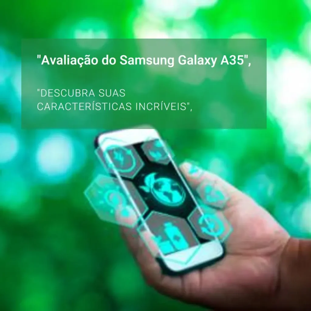 Samsung Galaxy A35 5G: Câmera Tripla de 50MP, Tela de 6.6" e 128GB