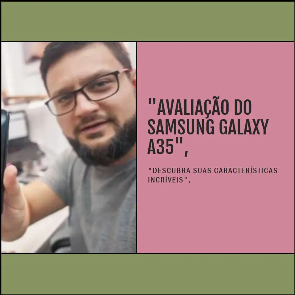 Samsung Galaxy A35 5G com Câmera de 50MP e IP67