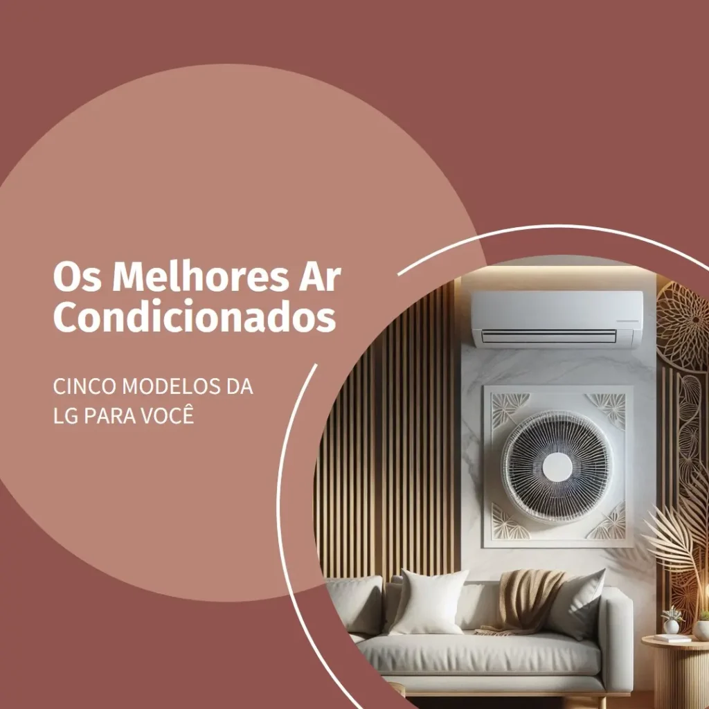 Cinco Melhores Modelos de ar condicionado split hw dual inverter voice LG 9000 btus