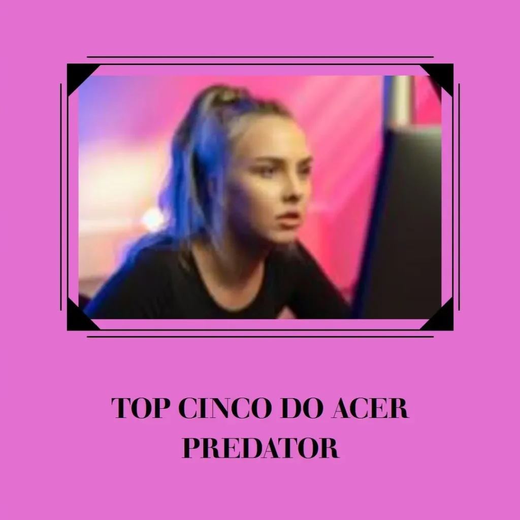 Top Cinco computador acer predator