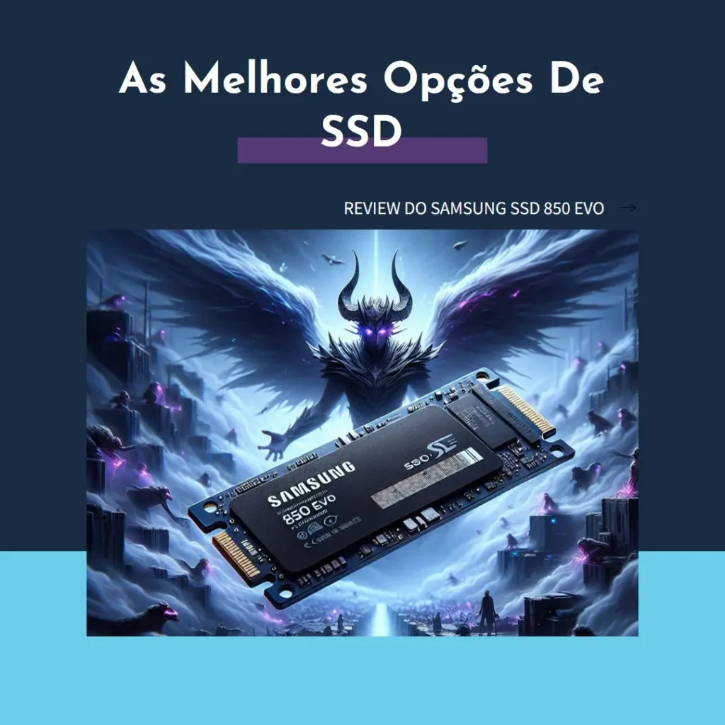 As 5 Melhores Opções de Samsung SSD 850 EVO 250gb m2