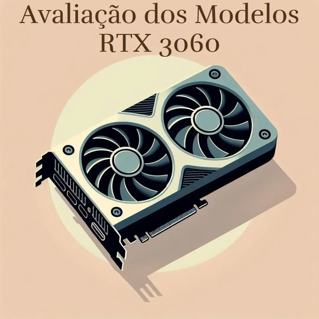 Os 5 Principais Modelos de RTX 3060 Aorus