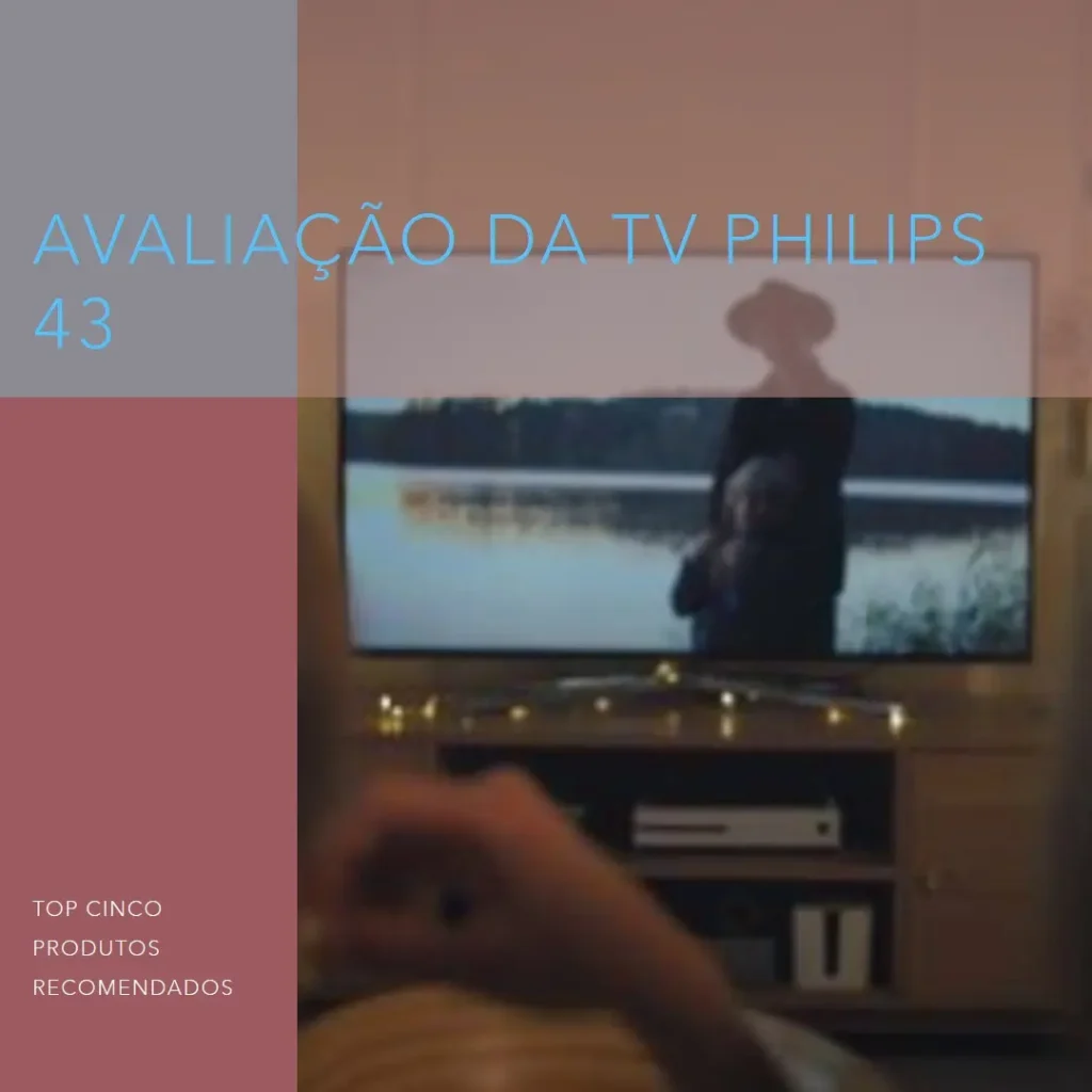 Top Cinco TV philips 43
