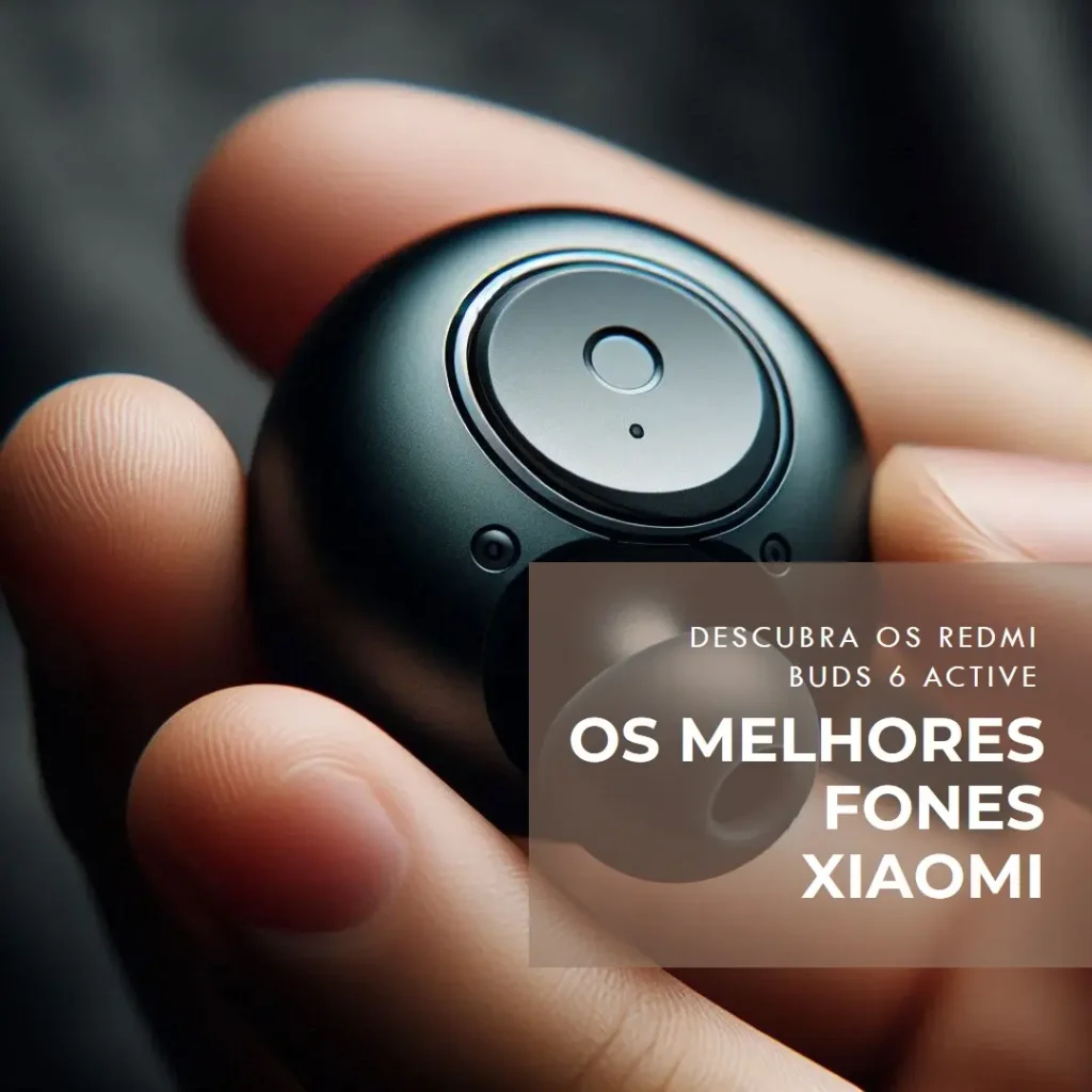 Lista de 5 Melhores: fone de ouvido Xiaomi Redmi buds 6 active bluetooth