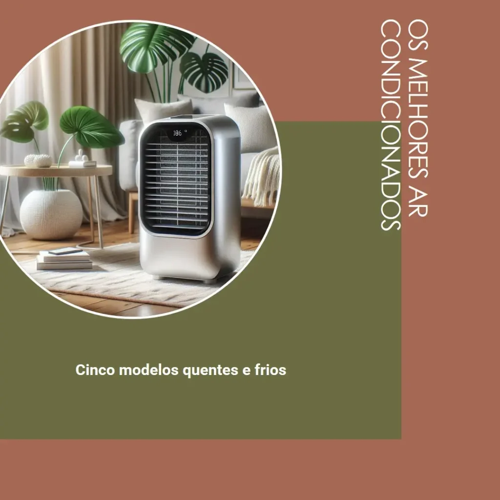 Cinco Melhores Modelos de ar condicionado portátil quente e frio
