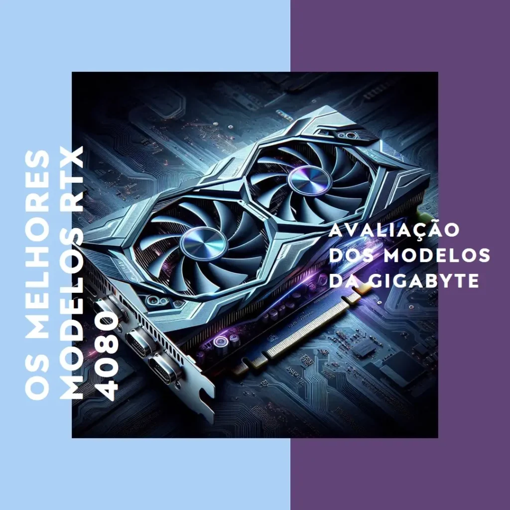 Os 5 Melhores Modelos de Gigabyte Aorus Geforce RTX 4080 super master 16g