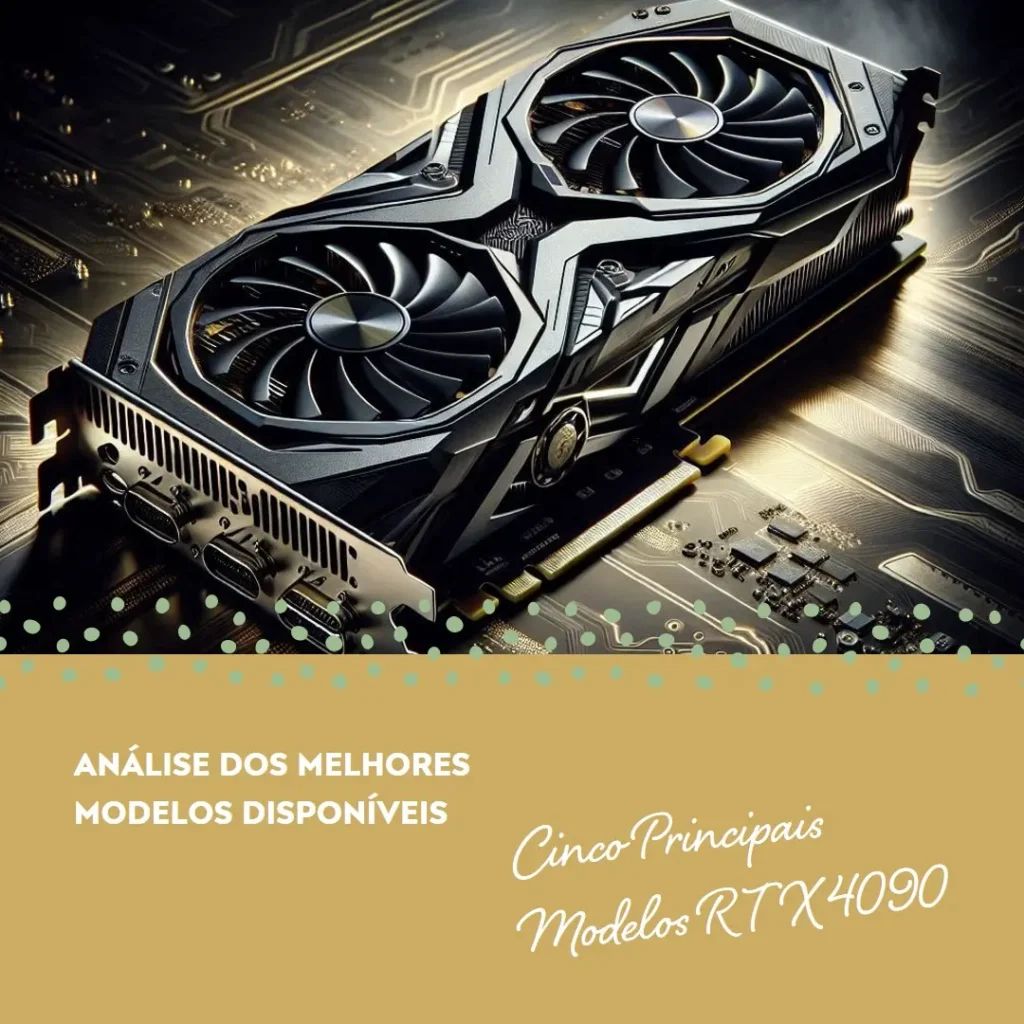 Cinco Principais Modelos de RTX 4090 Gigabyte