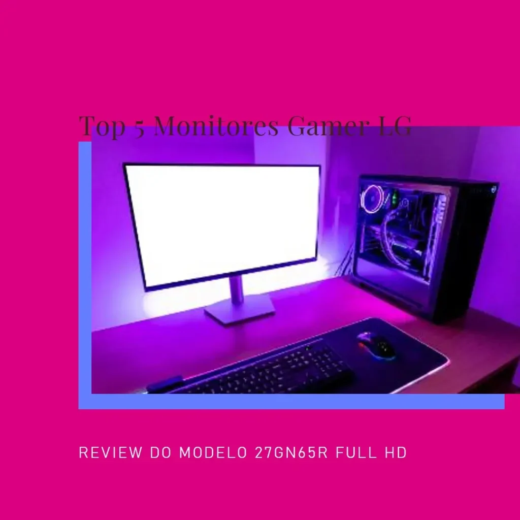Top 5 monitor gamer LG ultragear 27 full hd 27gn65r