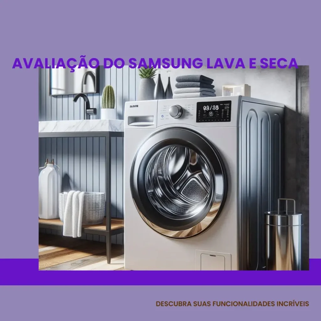 Samsung Lava e Seca WD11M4473PX Inox Look: Alta Performance e Tecnologia Digital Inverter