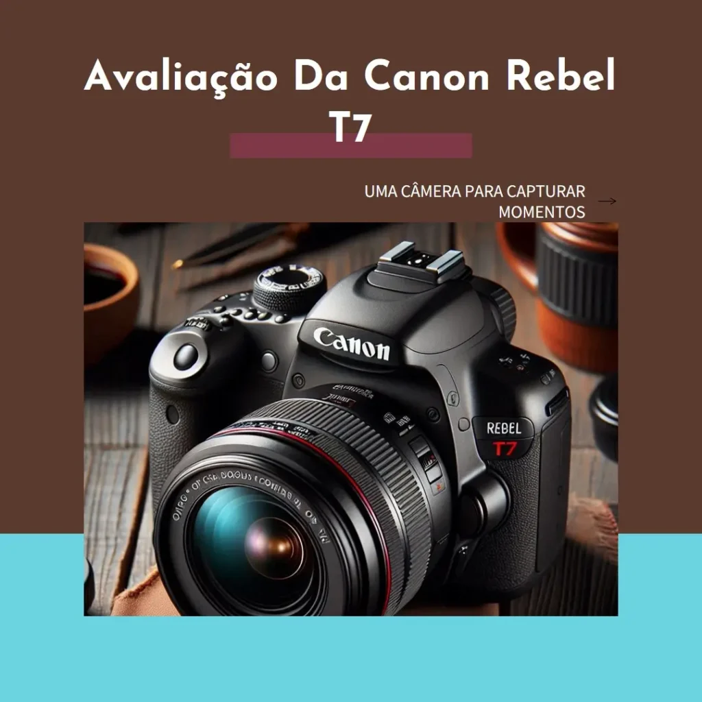 Câmera Digital Canon EOS Rebel T7+ S18-55 IS II BR Kit com Cartão de Memória Lexar Blue 128GB: Desempenho, Qualidade e Confiabilidade