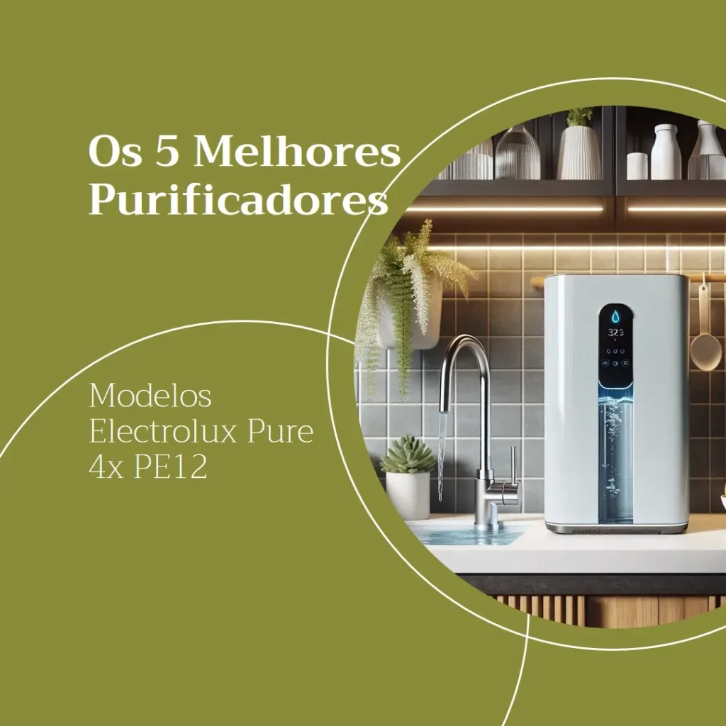 5 Melhores Modelos de purificador de água electrolux pure 4x pe12