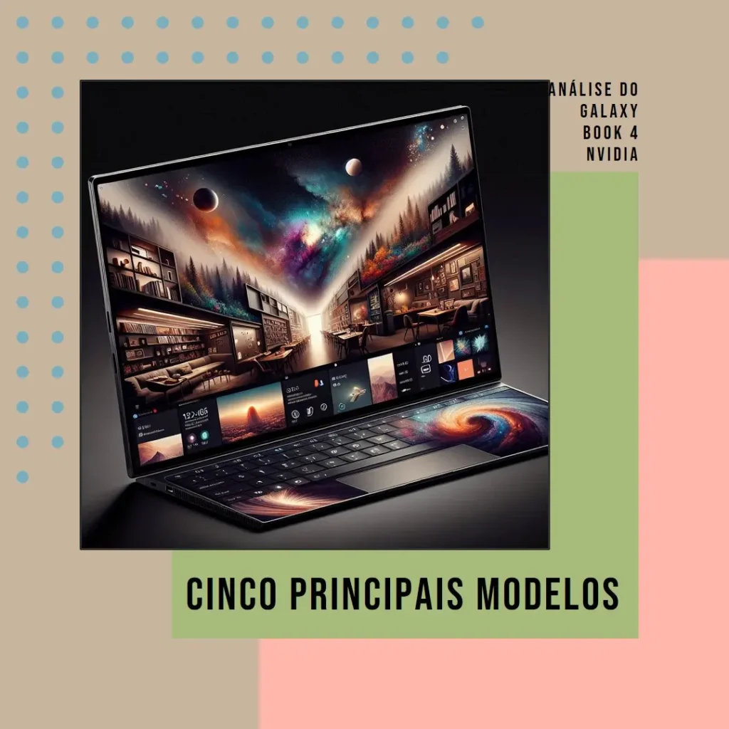 Cinco Principais Modelos de galaxy book 4 nvidia