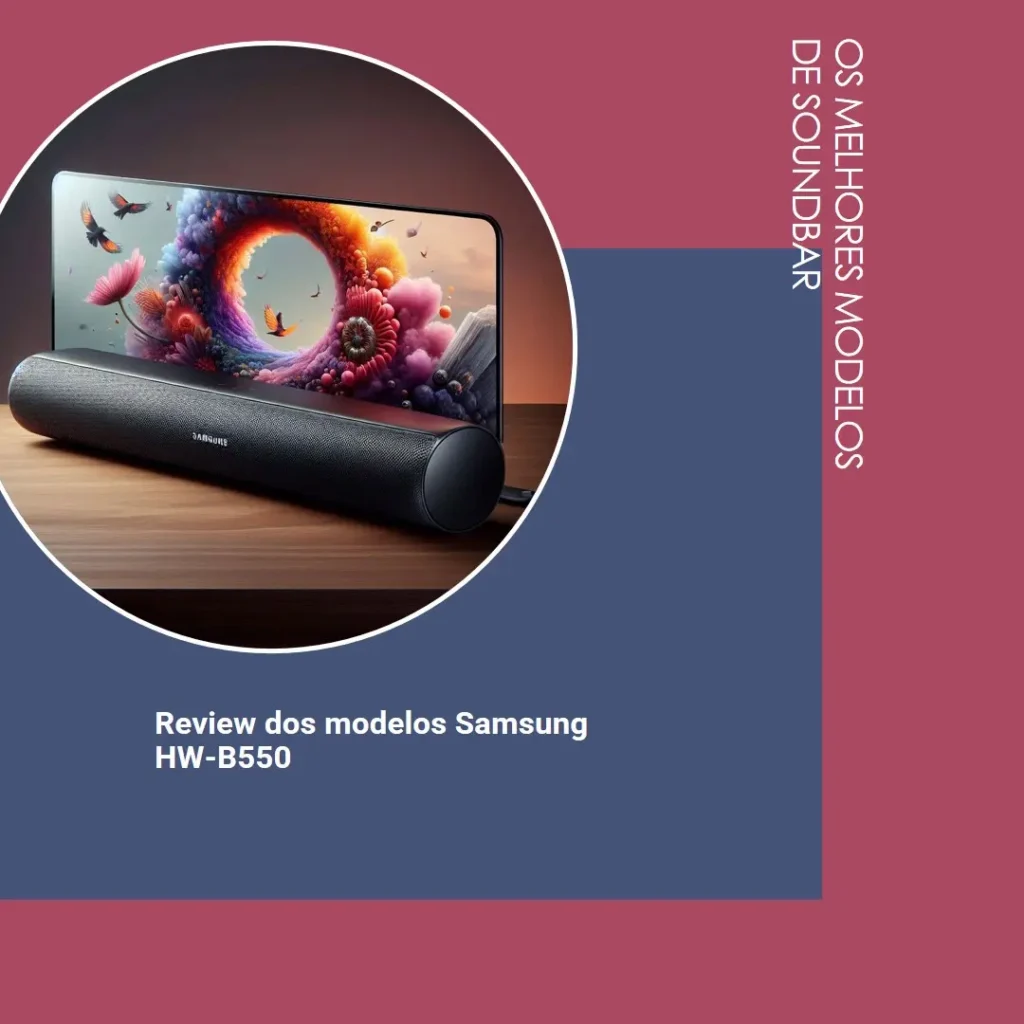Os 5 Melhores Modelos de Samsung soundbar hw-b550