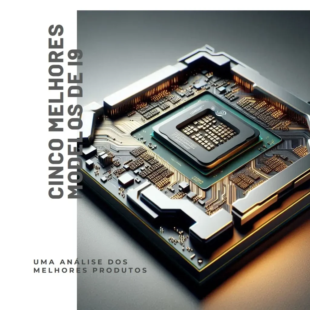 Cinco Melhores Modelos de i9 core intel