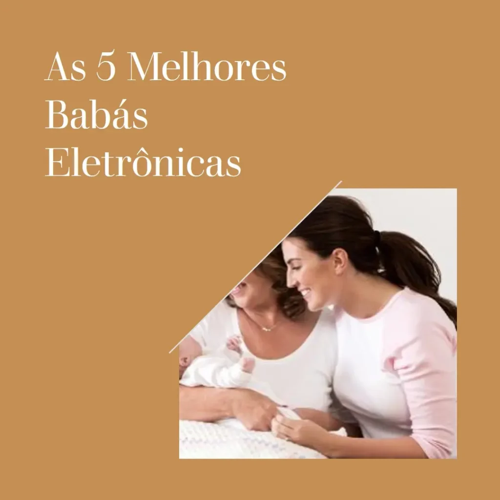 As 5 Melhores Opções de Babá Eletrônica