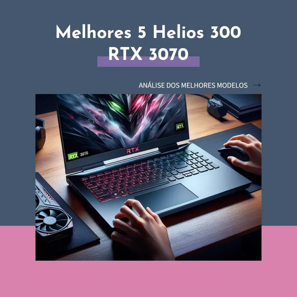 Melhores 5 helios 300 rtx 3070