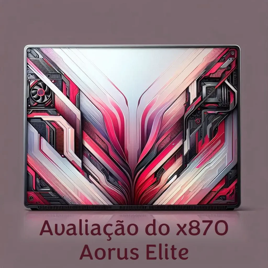 Os 5 Principais Modelos de x870 Aorus elite wifi 7